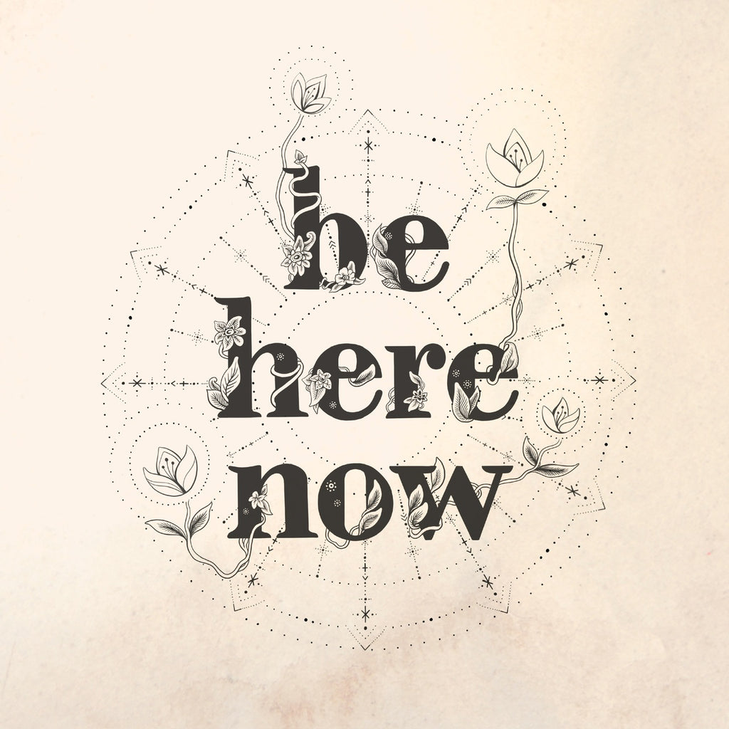 Be here now - Digital download