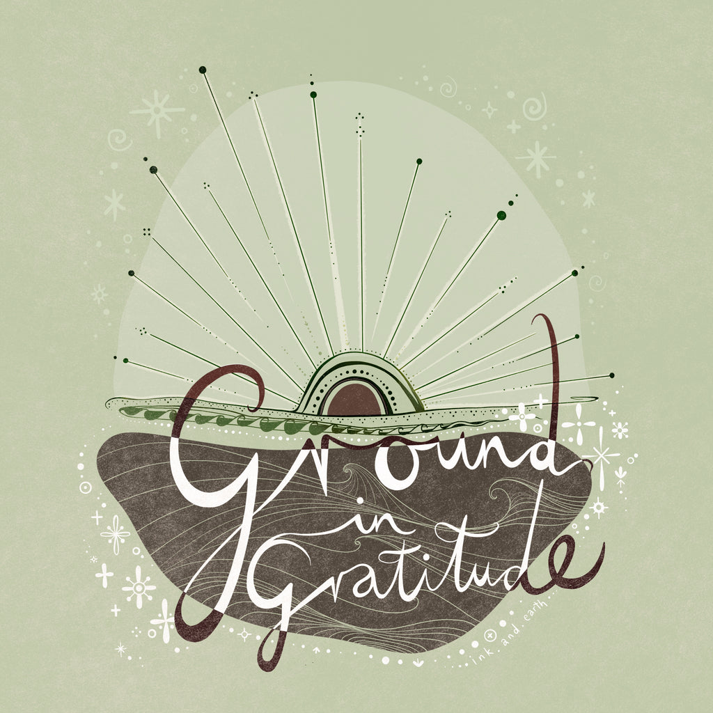 Ground In Gratitude practice